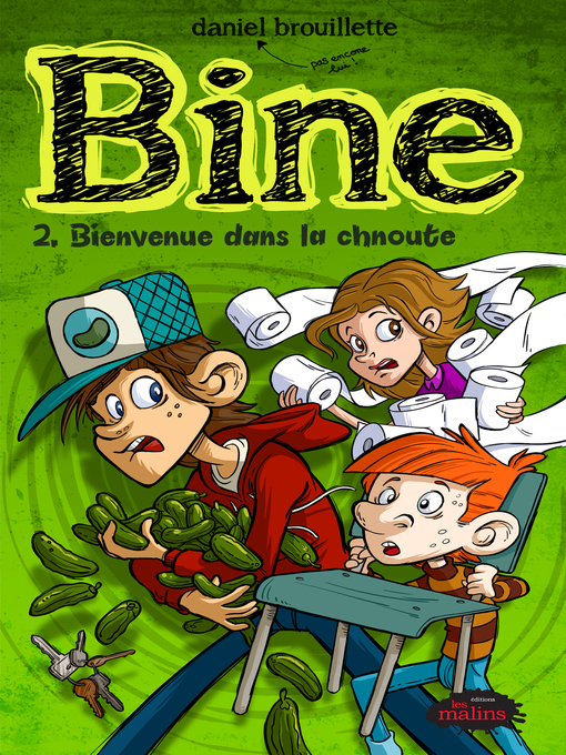 Title details for Bienvenue dans la chnoute by Daniel Brouillette - Available